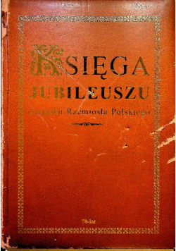 Księga jubileuszu związku Rzemiosła Polskiego