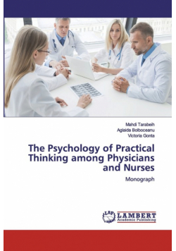 The Psychology of Practical Thinking among Physicians and Nurses