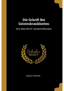 Die Schrift Bei Geisteskrankheiten
