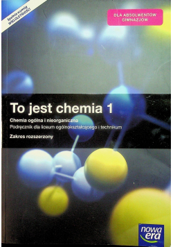 To jest chemia 1 Zakres rozszerzony Podręcznik