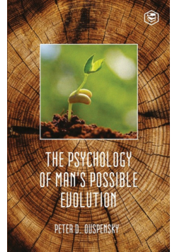 The Psychology Of Mans Possible Evolution
