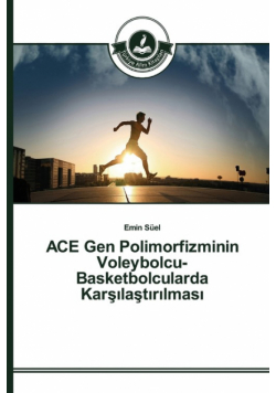 ACE Gen Polimorfizminin Voleybolcu-Basketbolcularda Karşılaştırılması