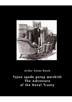 Tajna ugoda potęg morskich. The Adventure of the Naval Treaty