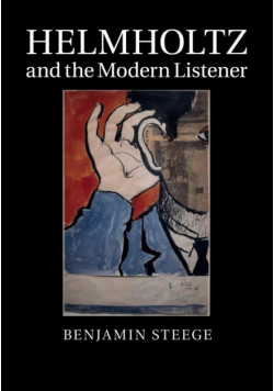 Helmholtz and the Modern Listener