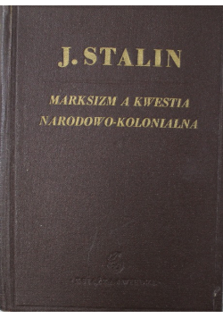 Marksizm a kwestia narodowo kolonialna 1949 r