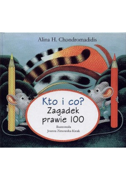 Kto i co zagadek prawie 100