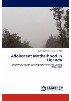 Adolescent Motherhood in Uganda