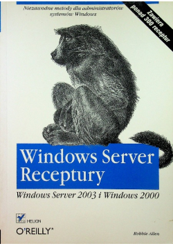 Windows Server Receptury Windows Server 2003 i Windows 2000