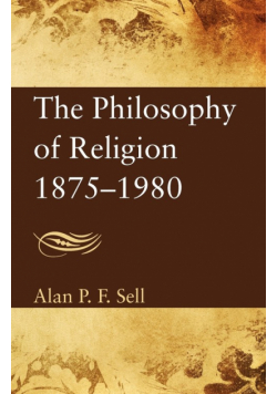 The Philosophy of Religion, 1875-1980