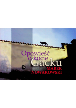 Opowieść o kocie Gacku