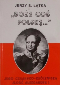 Boże coś Polskę