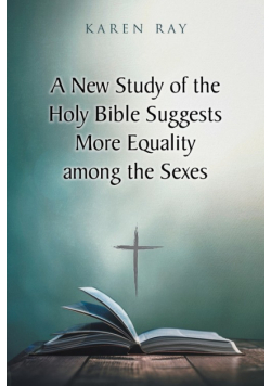 A New Study of the Holy Bible Suggests More Equality among the Sexes