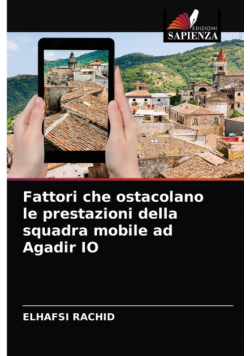 Fattori che ostacolano le prestazioni della squadra mobile ad Agadir IO