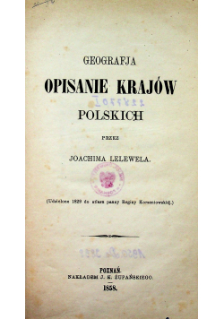 Geografja Opisanie krajów polskich 1858 r.