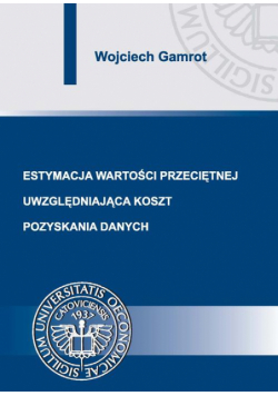 Estymacja wartości przeciętnej uwzględniająca koszt pozyskania danych