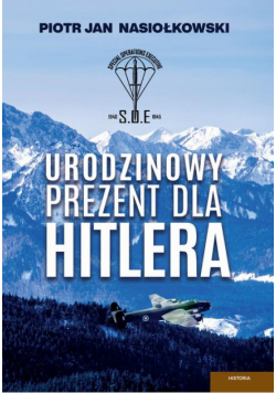 Urodzinowy prezent dla Hitlera