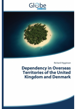 Dependency in Overseas Territories of the United Kingdom and Denmark