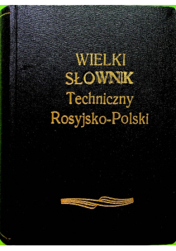 Wielki słownik techniczny rosyjsko - polski