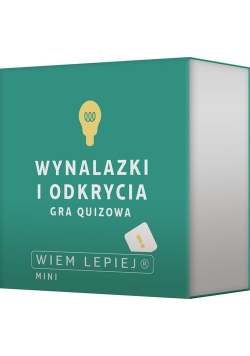 Wiem lepiej Wynalazki i odkrycia
