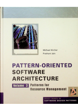 Pattern Oriented Software Architecture volume 3  Patterns for Resource Management
