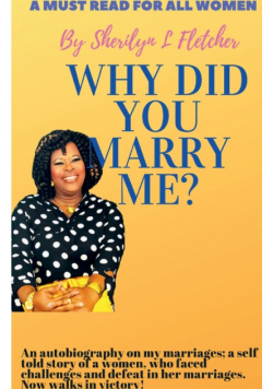 Why did you marry me?