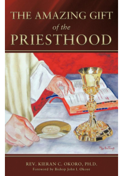 The Amazing Gift of the Priesthood