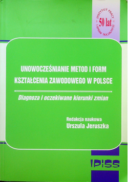 Unowocześnianie metod i form kształcenia zawodowego w Polsce