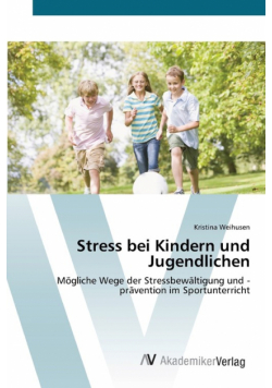 Stress bei Kindern und Jugendlichen