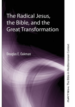 The Radical Jesus, the Bible, and the Great Transformation