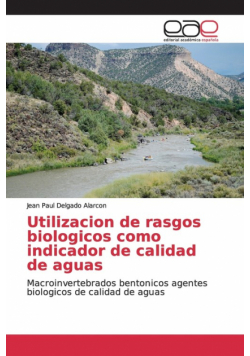 Utilizacion de rasgos biologicos como indicador de calidad de aguas