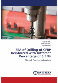 FEA of Drilling of CFRP Reinforced with Different Percentage of SI3N4