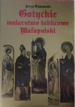 Gotyckie malarstwo tablicowe Małopolski
