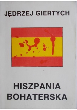 Hiszpania bohaterska reprint z 1937 r.