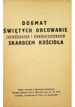 Dogmat świętych obcowanie zaniedbywanym i niewykorzystywanym skarbcem Kościoła