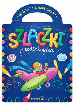 Szlaczki przedszkolaka z naklejkami od 5 lat cz.2