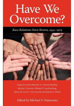 Have We Overcome?