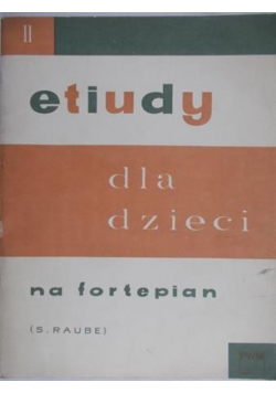 Etiudy dla dzieci na fortepian część II