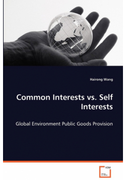 Common Interests vs. Self Interests