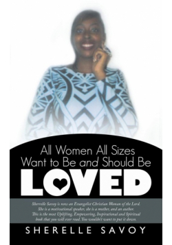 All Women All Sizes Want to Be and Should Be Loved