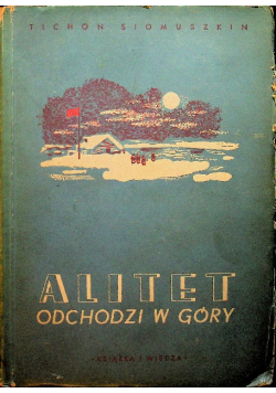Alitet odchodzi w góry