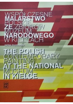 Współczesne malarstwo polskie ze zbiorów Muzeum Narodowego w Kielcach