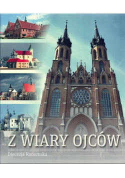 Z wiary ojców Diecezja Radomska