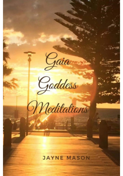 Gaia Goddess Meditations