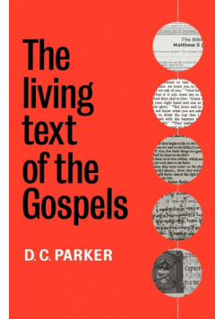 The Living Text of the Gospels