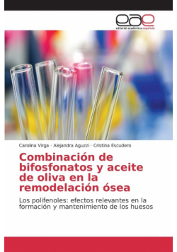 Combinación de bifosfonatos y aceite de oliva en la remodelación ósea
