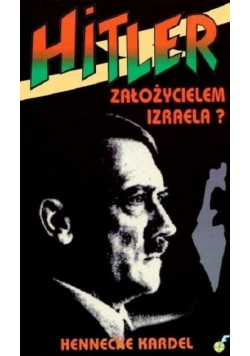 Hitler założycielem Izraela