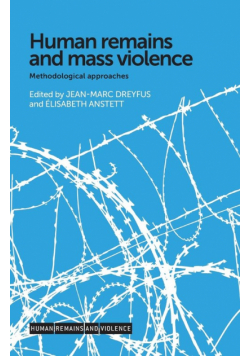 Human remains and mass violence