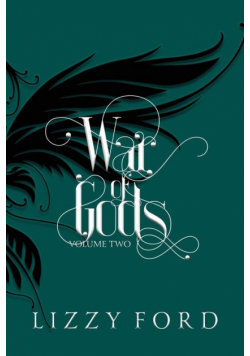 War of Gods (Volume Two) 2011-2016