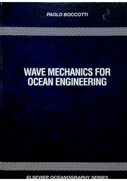 Wave Mechanics for Ocean Engineering
