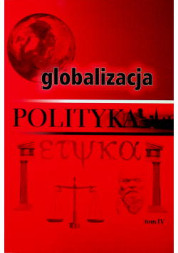 Globalizacja polityka tom IV